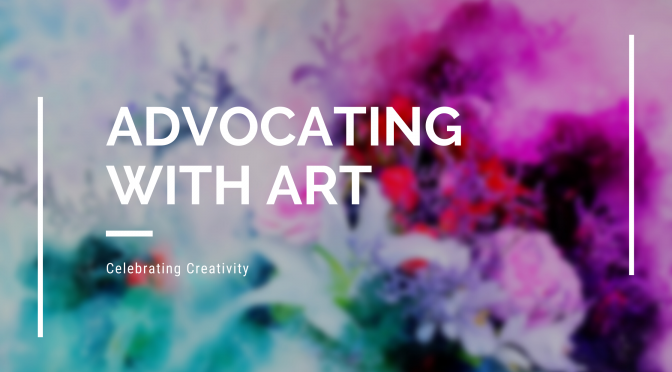 Advocating with Art