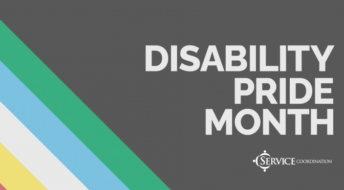 Let’s Celebrate Disability Pride Month