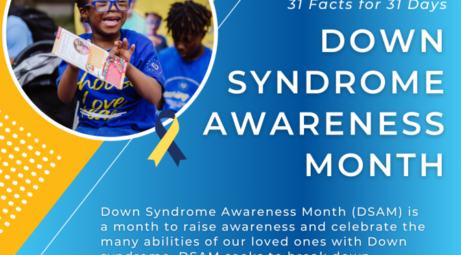 National Down Syndrome Awareness Month