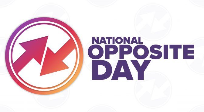 National Opposite Day